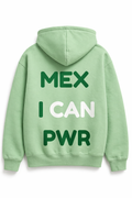Hoodie Print Mexican PWR Verde Menta con Verde